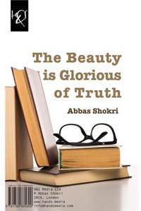 The Beauty Is Glorious of Truth: Zibaee Shokooh-E Haghighat Ast