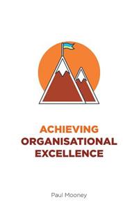 Achieving Organisational Excellence
