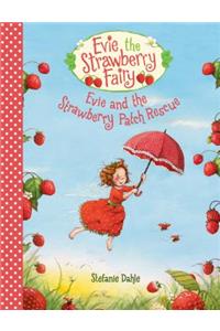 Evie and the Strawberry Patch Rescue
