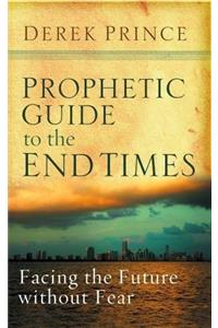 Prophetic Guide to the End Times