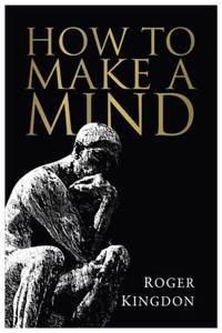 How to Make a Mind