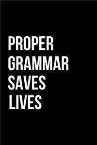 Proper Grammar Saves Lives