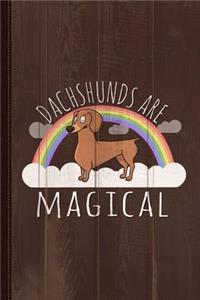 Dachshunds Are Magical Journal Notebook
