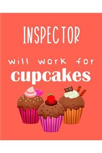 Inspector - Will Work for Cupcakes