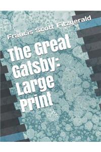 The Great Gatsby: Large Print