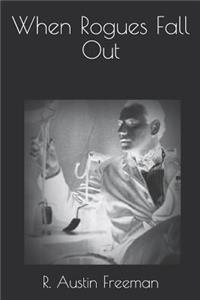 When Rogues Fall Out