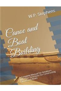 Canoe and Boat Building