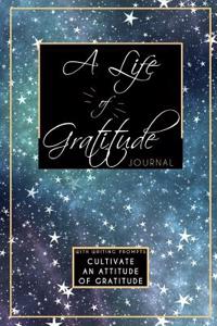 A Life Of Gratitude Journal