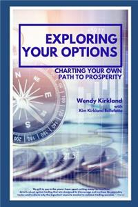 Exploring Your Options