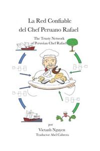 La Red Confiable del Chef Peruano Rafael