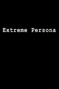 Extreme Persona