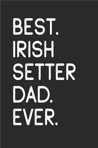Best Irish Setter Dad Ever