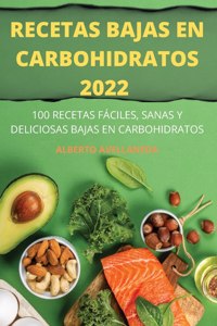 Recetas Bajas En Carbohidratos 2022