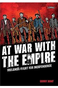 At War with the Empire: Ireland's Fight for Independence