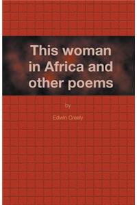 This Woman in Africa and Other Poems