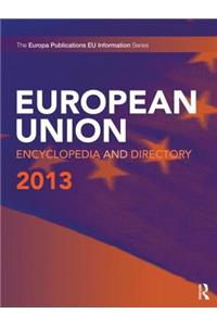 European Union Encyclopedia and Directory 2013