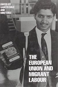 The European Union and Migrant Labour