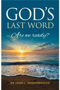God's Last Word