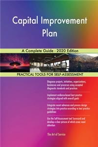 Capital Improvement Plan A Complete Guide - 2020 Edition