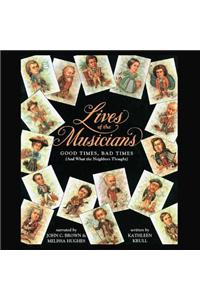 Lives of the Musicians Lib/E