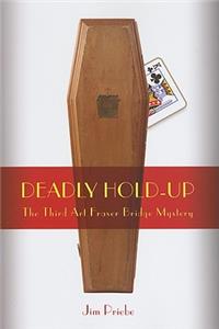 Deadly Hold-up