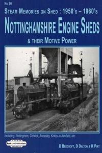 Nottinghamshire Engine Sheds & Their Motive Power