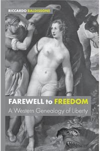 Farewell to Freedom