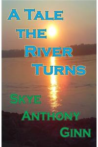 Tale the River Turns