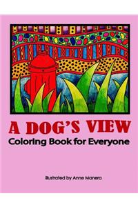 Dog's View Coloring Book for Everyone