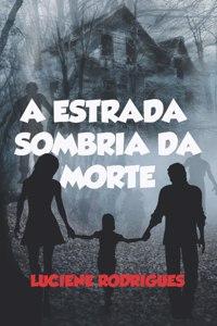 A Estrada Sombria da Morte