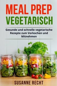 Meal Prep Vegetarisch