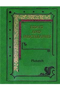 Essays and Miscellanies