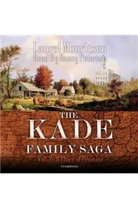 The Kade Family Saga, Vol. 2 Lib/E