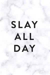 Slay All Day, 18 Month Weekly & Monthly Planner - 2018-2019