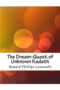 The Dream-Quest of Unknown Kadath
