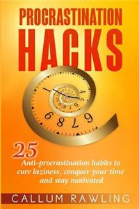 Procrastination Hacks