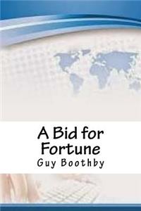 Bid for Fortune