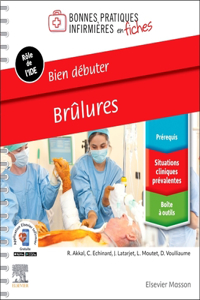 Bien Débuter. Brûlures
