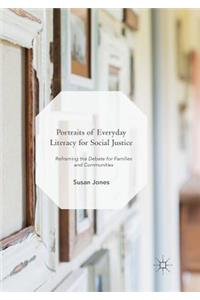 Portraits of Everyday Literacy for Social Justice
