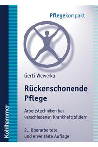 Ruckenschonende Pflege: Arbeitstechniken Bei Verschiedenen Krankheitsbildern