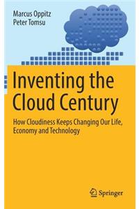 Inventing the Cloud Century