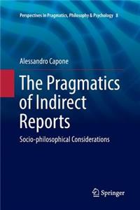 Pragmatics of Indirect Reports