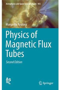 Physics of Magnetic Flux Tubes