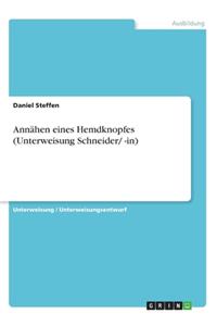 Annähen eines Hemdknopfes (Unterweisung Schneider/ -in)