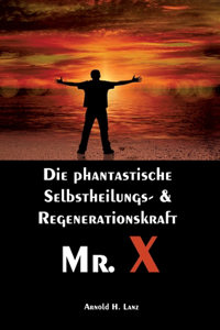 Mr. X, Mr. Gesundheits-X