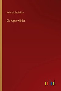 Die Alpenwälder