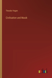 Civilisation und Musik
