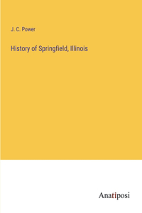 History of Springfield, Illinois