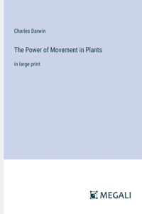 Power of Movement in Plants