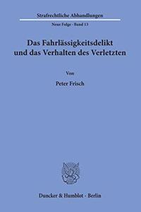 Das Fahrlassigkeitsdelikt Und Das Verhalten Des Verletzten